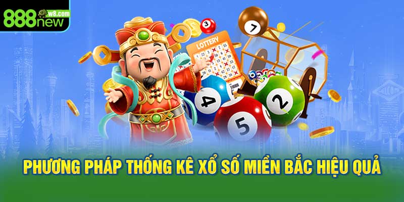 Các Phương Pháp Thống Kê Xổ Số Miền Bắc